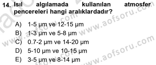 Uzaktan Algılama Dersi 2024 - 2025 Yılı (Vize) Ara Sınav Soruları 14. Soru