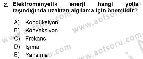 Uzaktan Algılama Dersi 2024 - 2025 Yılı (Vize) Ara Sınav Soruları 2. Soru