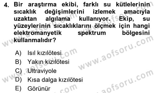 Uzaktan Algılama Dersi 2024 - 2025 Yılı (Vize) Ara Sınav Soruları 4. Soru