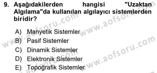 Uzaktan Algılama Dersi 2024 - 2025 Yılı (Vize) Ara Sınav Soruları 9. Soru