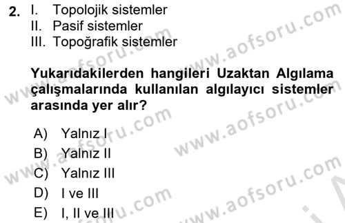 Uzaktan Algılama Dersi 2024 - 2025 Yılı (Final) Dönem Sonu Sınav Soruları 2. Soru
