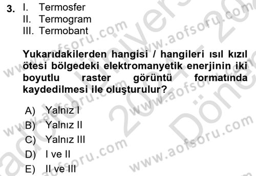 Uzaktan Algılama Dersi 2024 - 2025 Yılı (Final) Dönem Sonu Sınav Soruları 3. Soru