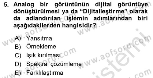 Uzaktan Algılama Dersi 2024 - 2025 Yılı (Final) Dönem Sonu Sınav Soruları 5. Soru