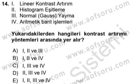 Uzaktan Algılama Dersi 2024 - 2025 Yılı Yaz Okulu Sınav Soruları 14. Soru
