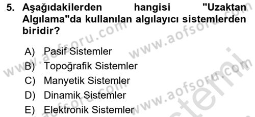 Uzaktan Algılama Dersi 2024 - 2025 Yılı Yaz Okulu Sınav Soruları 5. Soru