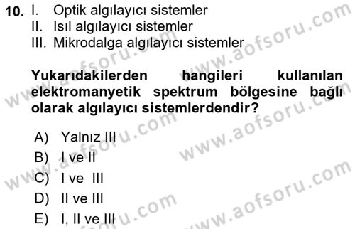 Uzaktan Algılama Dersi 2025 - 2026 Yılı (Vize) Ara Sınav Soruları 10. Soru