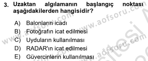 Uzaktan Algılama Dersi 2025 - 2026 Yılı (Vize) Ara Sınav Soruları 3. Soru