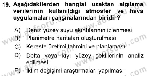 Uzaktan Algılama Dersi 2025 - 2026 Yılı (Final) Dönem Sonu Sınav Soruları 19. Soru