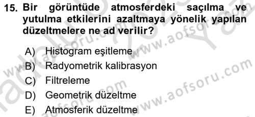 Uzaktan Algılama Dersi 2025 - 2026 Yılı Yaz Okulu Sınav Soruları 15. Soru