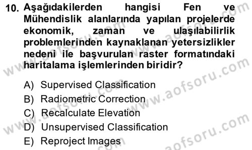 Uzaktan Algılama Uygulamaları Dersi 2013 - 2014 Yılı (Vize) Ara Sınav Soruları 10. Soru
