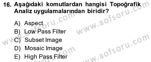 Uzaktan Algılama Uygulamaları Dersi 2013 - 2014 Yılı (Vize) Ara Sınav Soruları 16. Soru