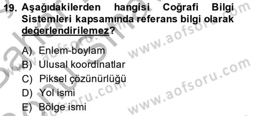 Uzaktan Algılama Uygulamaları Dersi 2013 - 2014 Yılı (Final) Dönem Sonu Sınav Soruları 19. Soru