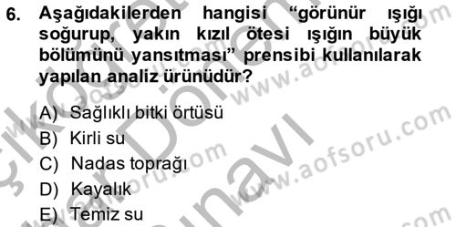 Uzaktan Algılama Uygulamaları Dersi 2013 - 2014 Yılı (Final) Dönem Sonu Sınav Soruları 6. Soru
