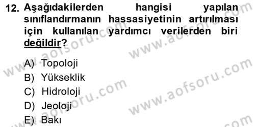 Uzaktan Algılama Uygulamaları Dersi 2014 - 2015 Yılı (Vize) Ara Sınav Soruları 12. Soru