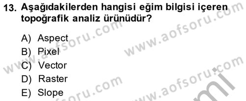 Uzaktan Algılama Uygulamaları Dersi 2014 - 2015 Yılı (Vize) Ara Sınav Soruları 13. Soru