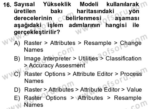 Uzaktan Algılama Uygulamaları Dersi 2014 - 2015 Yılı (Vize) Ara Sınav Soruları 16. Soru