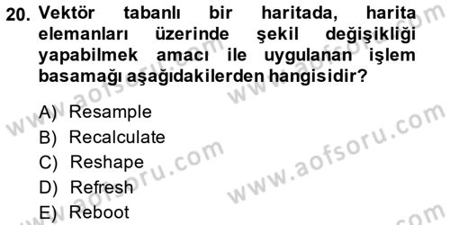 Uzaktan Algılama Uygulamaları Dersi 2014 - 2015 Yılı (Vize) Ara Sınav Soruları 20. Soru