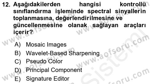 Uzaktan Algılama Uygulamaları Dersi 2015 - 2016 Yılı (Vize) Ara Sınav Soruları 12. Soru