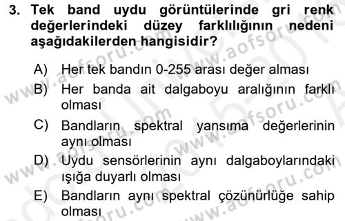 Uzaktan Algılama Uygulamaları Dersi 2015 - 2016 Yılı (Vize) Ara Sınav Soruları 3. Soru