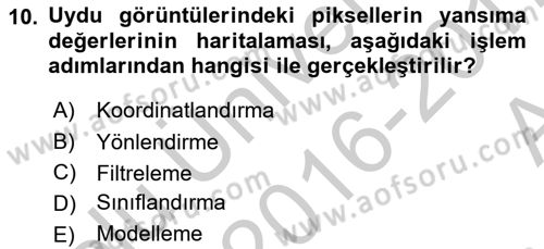 Uzaktan Algılama Uygulamaları Dersi 2016 - 2017 Yılı (Vize) Ara Sınav Soruları 10. Soru