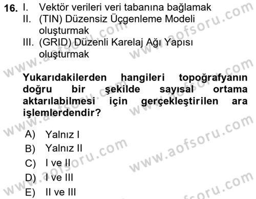 Uzaktan Algılama Uygulamaları Dersi 2016 - 2017 Yılı (Vize) Ara Sınav Soruları 16. Soru