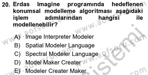 Uzaktan Algılama Uygulamaları Dersi 2016 - 2017 Yılı (Vize) Ara Sınav Soruları 20. Soru