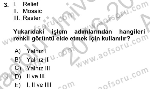 Uzaktan Algılama Uygulamaları Dersi 2016 - 2017 Yılı (Vize) Ara Sınav Soruları 3. Soru
