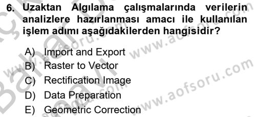 Uzaktan Algılama Uygulamaları Dersi 2016 - 2017 Yılı (Vize) Ara Sınav Soruları 6. Soru