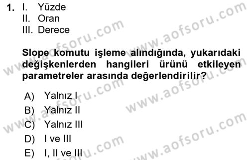 Uzaktan Algılama Uygulamaları Dersi 2017 - 2018 Yılı (Vize) Ara Sınav Soruları 1. Soru