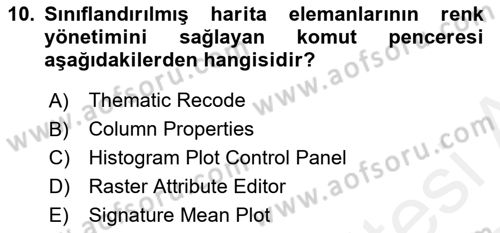 Uzaktan Algılama Uygulamaları Dersi 2017 - 2018 Yılı (Vize) Ara Sınav Soruları 10. Soru
