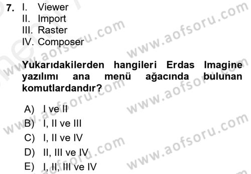 Uzaktan Algılama Uygulamaları Dersi 2017 - 2018 Yılı (Vize) Ara Sınav Soruları 7. Soru