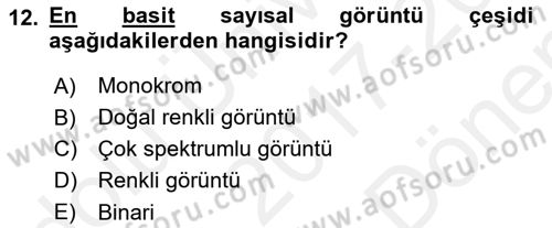 Uzaktan Algılama Uygulamaları Dersi 2017 - 2018 Yılı (Final) Dönem Sonu Sınav Soruları 12. Soru