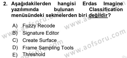 Uzaktan Algılama Uygulamaları Dersi 2017 - 2018 Yılı (Final) Dönem Sonu Sınav Soruları 2. Soru
