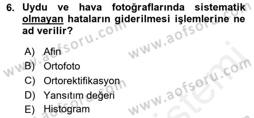 Uzaktan Algılama Uygulamaları Dersi 2017 - 2018 Yılı (Final) Dönem Sonu Sınav Soruları 6. Soru