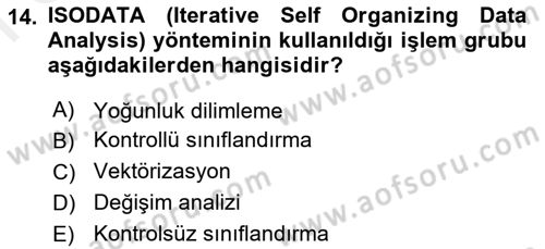 Uzaktan Algılama Uygulamaları Dersi 2018 - 2019 Yılı (Final) Dönem Sonu Sınav Soruları 14. Soru