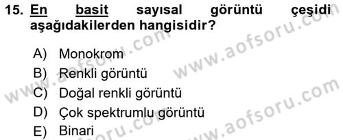 Uzaktan Algılama Uygulamaları Dersi 2018 - 2019 Yılı (Final) Dönem Sonu Sınav Soruları 15. Soru