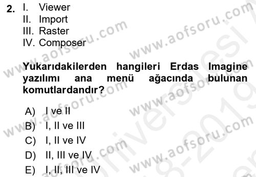 Uzaktan Algılama Uygulamaları Dersi 2018 - 2019 Yılı (Final) Dönem Sonu Sınav Soruları 2. Soru