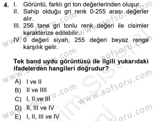 Uzaktan Algılama Uygulamaları Dersi 2018 - 2019 Yılı (Final) Dönem Sonu Sınav Soruları 4. Soru