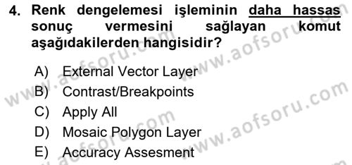 Uzaktan Algılama Uygulamaları Dersi 2018 - 2019 Yılı Yaz Okulu Sınav Soruları 4. Soru