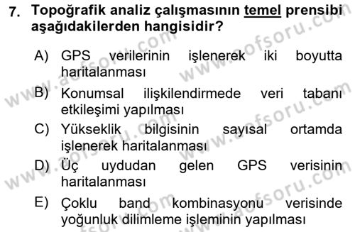 Uzaktan Algılama Uygulamaları Dersi 2018 - 2019 Yılı Yaz Okulu Sınav Soruları 7. Soru