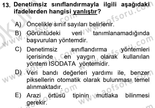 Uzaktan Algılama Uygulamaları Dersi 2020 - 2021 Yılı Yaz Okulu Sınav Soruları 13. Soru