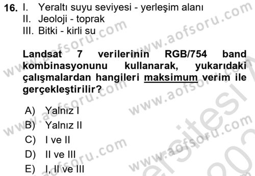 Uzaktan Algılama Uygulamaları Dersi 2020 - 2021 Yılı Yaz Okulu Sınav Soruları 16. Soru