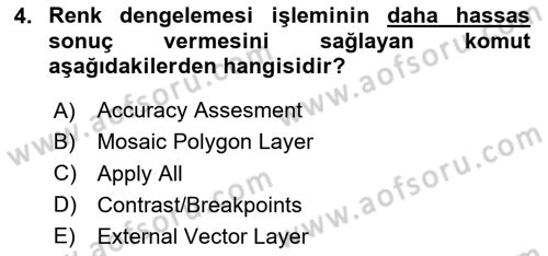 Uzaktan Algılama Uygulamaları Dersi 2020 - 2021 Yılı Yaz Okulu Sınav Soruları 4. Soru