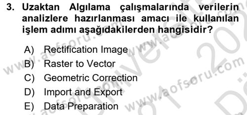 Uzaktan Algılama Uygulamaları Dersi 2021 - 2022 Yılı (Vize) Ara Sınav Soruları 3. Soru