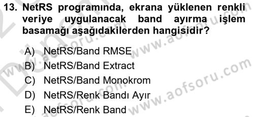 Uzaktan Algılama Uygulamaları Dersi 2021 - 2022 Yılı (Final) Dönem Sonu Sınav Soruları 13. Soru