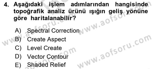 Uzaktan Algılama Uygulamaları Dersi 2021 - 2022 Yılı (Final) Dönem Sonu Sınav Soruları 4. Soru