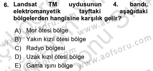 Uzaktan Algılama Uygulamaları Dersi 2021 - 2022 Yılı (Final) Dönem Sonu Sınav Soruları 6. Soru