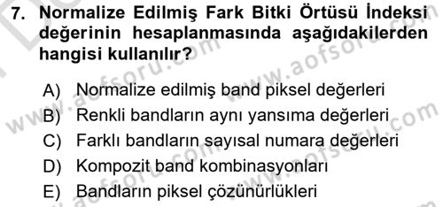 Uzaktan Algılama Uygulamaları Dersi 2021 - 2022 Yılı (Final) Dönem Sonu Sınav Soruları 7. Soru