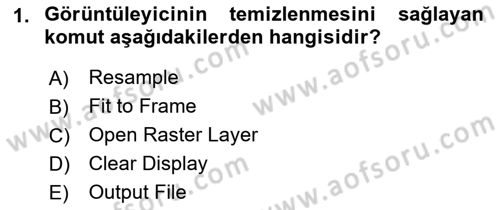 Uzaktan Algılama Uygulamaları Dersi 2021 - 2022 Yılı Yaz Okulu Sınav Soruları 1. Soru
