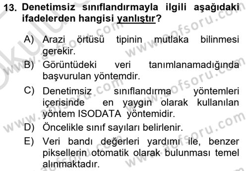 Uzaktan Algılama Uygulamaları Dersi 2021 - 2022 Yılı Yaz Okulu Sınav Soruları 13. Soru